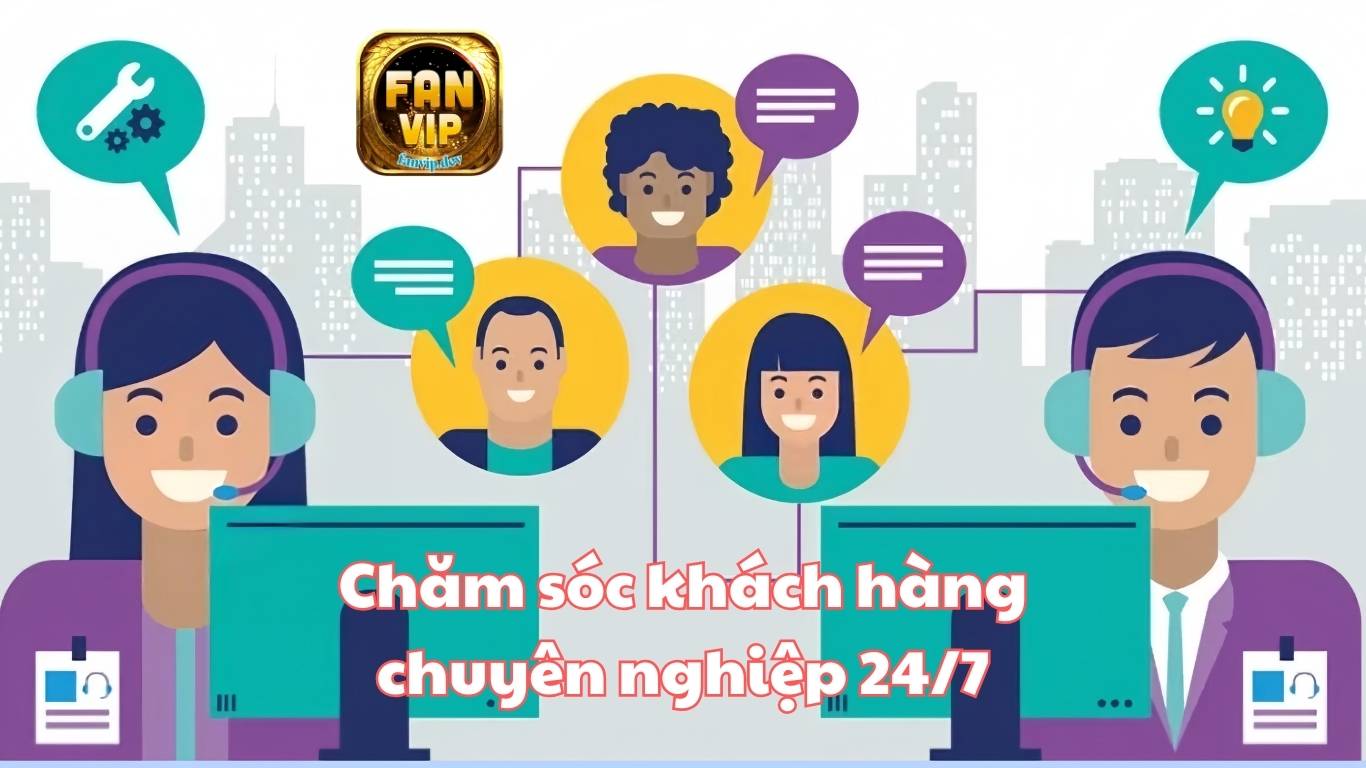 Liên Hệ - Chăm Sóc Khách Hàng Fanvip Nhiệt Tình, Chuyên Nghiệp