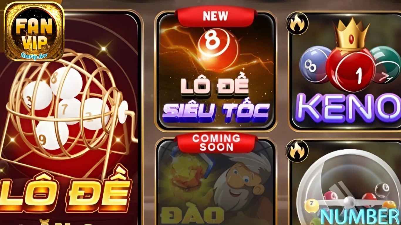 Hai sảnh chơi lô đề xổ số Fanvip